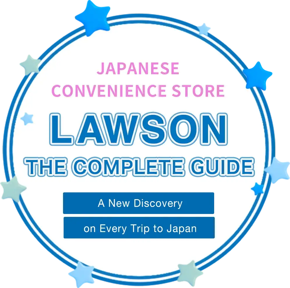 The Complete Guide to LAWSON, an Essential Part of Everyday Life in Japan